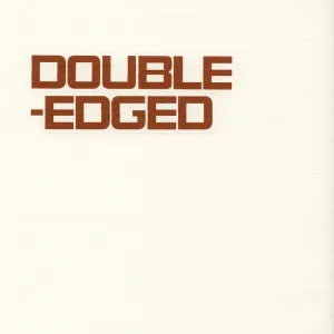 DOUBLE-EDGED